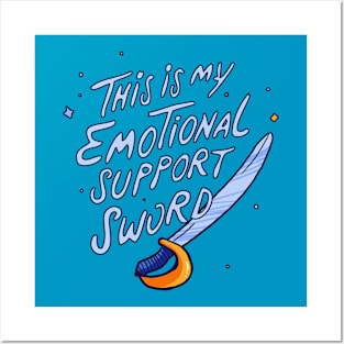 Emotional Support Sword Posters and Art